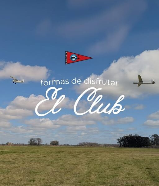 Planeador y avión remolcador sobre la pista, con la leyenda "formas de disfrutar El Club"